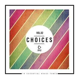 Album cover of Choices - 10 Essential House Tunes, Vol. 2