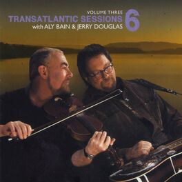 Album cover of Transatlantic Sessions - Series 6, Vol. Three