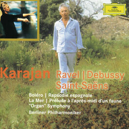 Album cover of Ravel: Bolero; Rapsodie espagnole / Debussy: La mer; Prélude à l'après-midi d'un faune / Saint-Saens: 