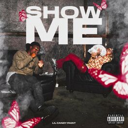 Album cover of Show Me (feat. Lil candy paint)