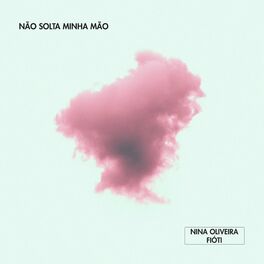 Album cover of Não Solta Minha Mão