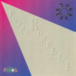 Album cover of Pierre Roselli : 20 succès