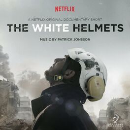 Album cover of The White Helmets (Original Motion Picture Soundtrack)