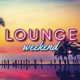 Album cover of Lounge Weekend