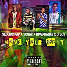 Album cover of Move Your Body (feat. Sugar, Riverbanky & Odot)