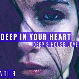 Album cover of Deep in Your Heart, Vol. 9