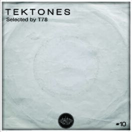 Album cover of Tektones #10 (Selected by T78)