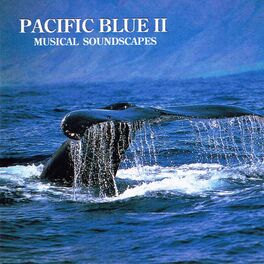 Album cover of Pacific Blue 2 (Musical Soundscapes)