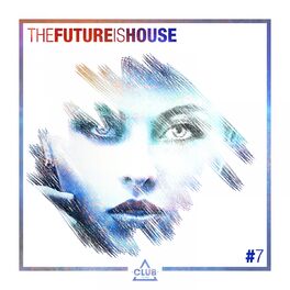 Album cover of The Future is House #7