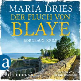 Album cover of Der Fluch von Blaye - Bordeaux-Krimi - Pauline Castelot ermittelt in Bordeaux, Band 2 (Gekürzt)