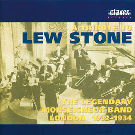 Album cover of Lew Stone & The Legendary Monseigneur Band London 1932-1934