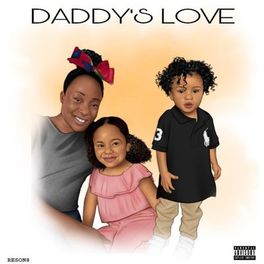 Reson8 - Daddy'S Love: Lyrics And Songs | Deezer