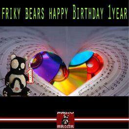 Album cover of Friky Bears Happy Birthday 1 year