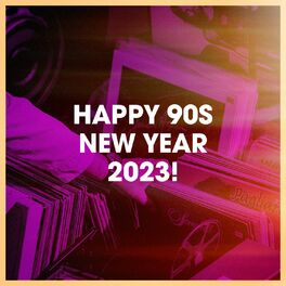 Album cover of Happy 90s New Year 2023!