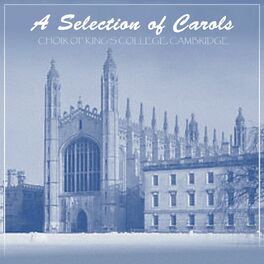 Album cover of A Selection of Carols: Choir of King's College, Cambridge