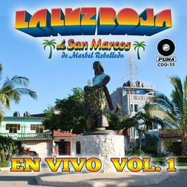 Album cover of La Luz Roja De San Marcos En Vivo, Vol. 1