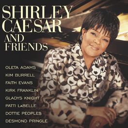 Album cover of Shirley Caesar and Friends