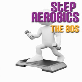 Album cover of Step Aerobics: The 80's