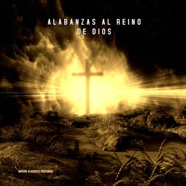 Album cover of Alabanzas Al Reino de Dios