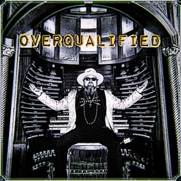 Album cover of Overqualified (feat. Jack Broadbent)
