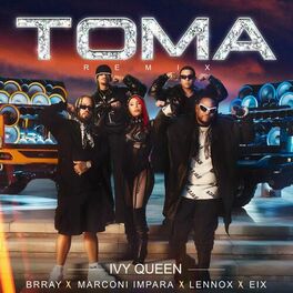 Album cover of Toma (feat. Brray, Lennox, Marconi Impara & Eix) (Remix)