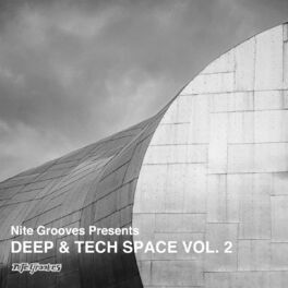 Album cover of Nite Grooves Presents Deep & Tech Space, Vol. 2
