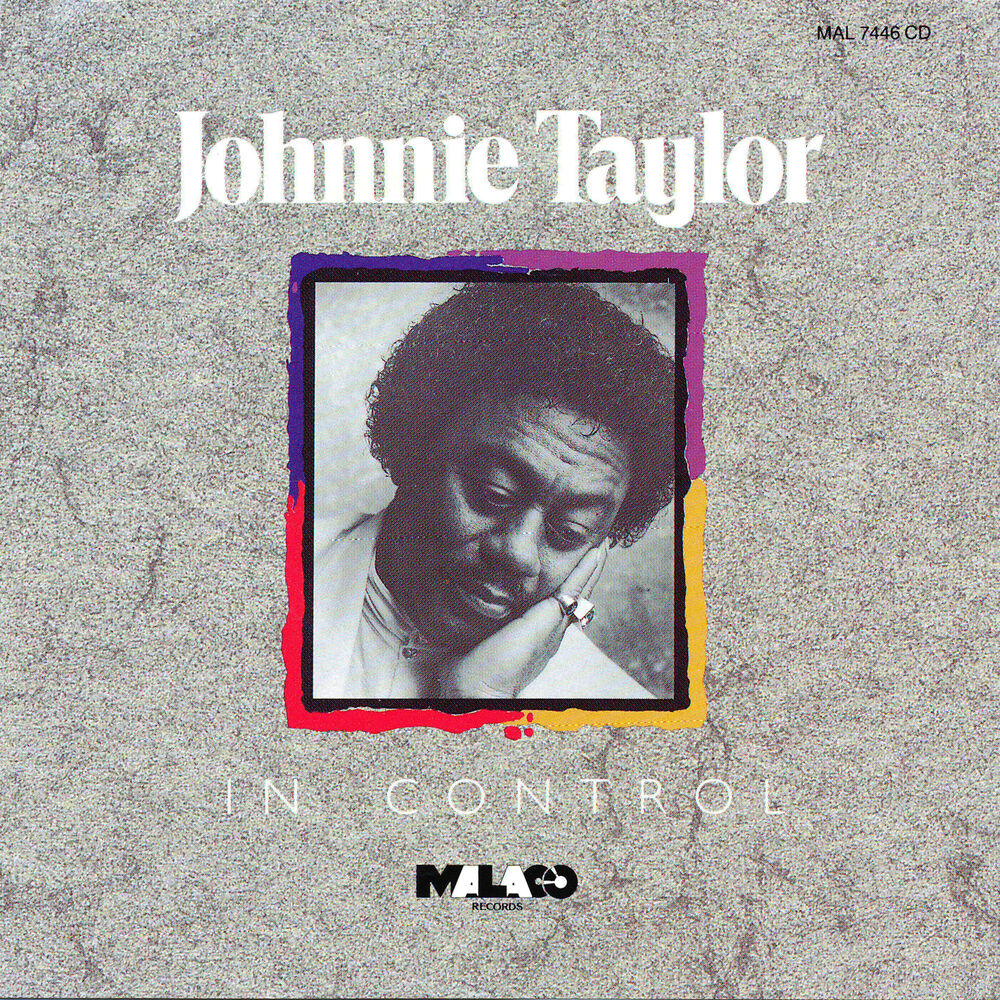 Johnny love videos. Johnnie Taylor. Johnnie Taylor фото на обложку.