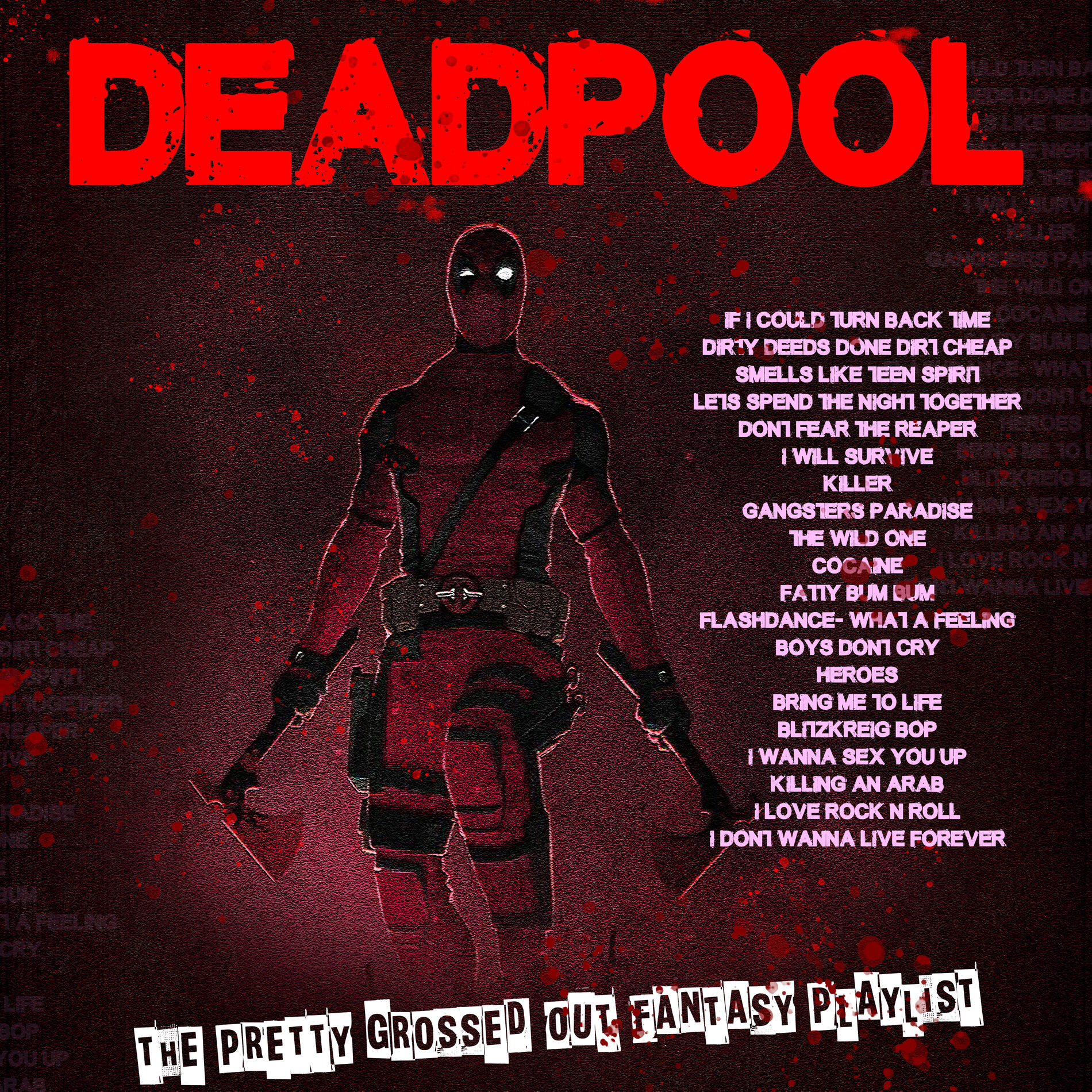 Various Artists - Deadpool - The Pretty Grossed Out Fantasy Playlist:  lyrics and songs | Deezer