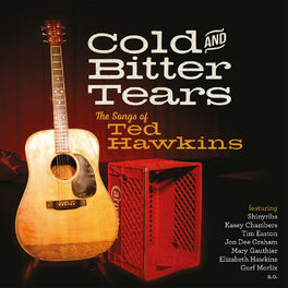 Album cover of Cold and Bitter Tears: The Songs of Ted Hawkins
