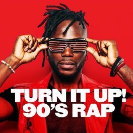Album cover of Turn It Up! 90's Rap