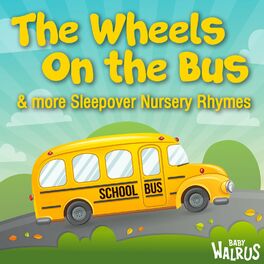 Album cover of The Wheels On The Bus & More Sleepover Nursery Rhymes