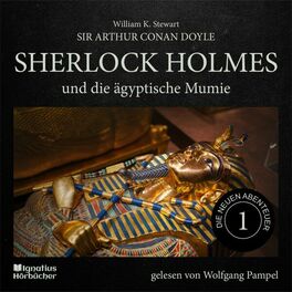 Album cover of Sherlock Holmes und die ägyptische Mumie (Die neuen Abenteuer, Folge 1)