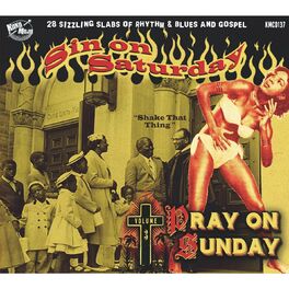 Album cover of Sin on Saturday, Pray on Sunday, Vol. 3 - Shake That Thing