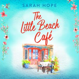 Album cover of The Little Beach Café - Escape to..., Book 1 (Unabridged)