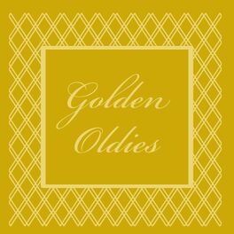 Album cover of Golden Oldies