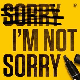 Album cover of Sorry I'm Not Sorry