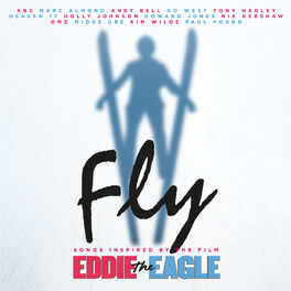 Album cover of Fly (Songs Inspired By The Film: Eddie The Eagle)