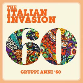 Album cover of The Italian Invasion: Gruppi Anni '60