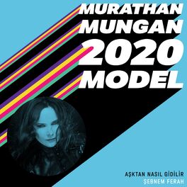 Album cover of Aşktan Nasıl Gidilir (2020 Model: Murathan Mungan)