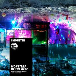 Album cover of Monsters of the Deep (Inspired by ‘The Outlaw Ocean’ a book by Ian Urbina)