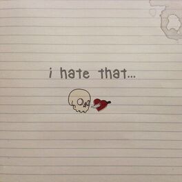 Album cover of I Hate That...