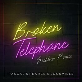 Album cover of Broken Telephone (Sickluv Extended Remix)