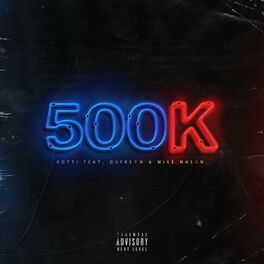 Album cover of 500K (feat. Dufreyn & Mike Mason)
