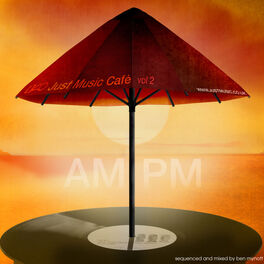 Album cover of Just Music Cafe Vol. 2  - AM:PM