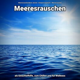 Album cover of Meeresrauschen als Einschlafhilfe, zum Chillen und für Wellness