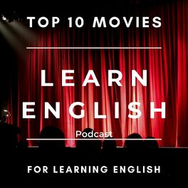 Album cover of Learn English Podcast: Top 10 Movies for Learning English