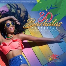 Album cover of 30 Bachatas Pegaditas Lo Nuevo y Lo Mejor 2020