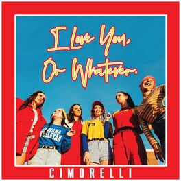 Album cover of I Love You, or Whatever.