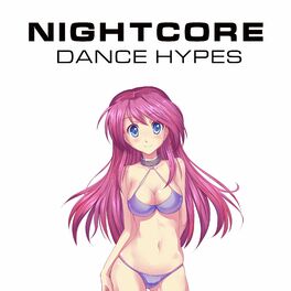 Album cover of Nightcore Dance Hypes