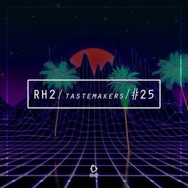 Album cover of Rh2 Tastemakers #25
